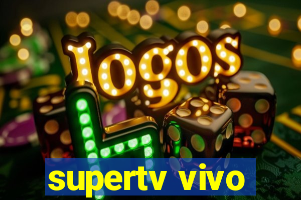 supertv vivo